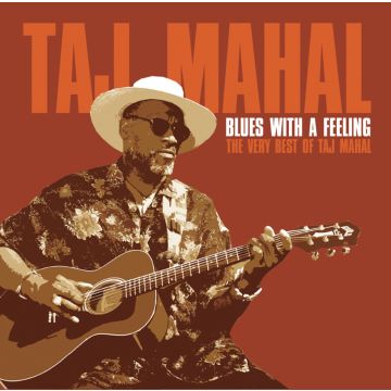 TAJ MAHAL - BLUES WITH A FEELING: VERY BEST OF