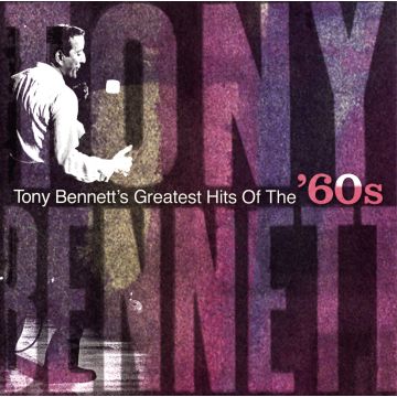 TONY BENNETT - GREATEST HITS OF THE 60'S