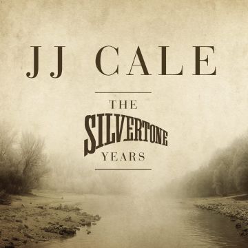 J.J. CALE - SILVERTONE YEARS
