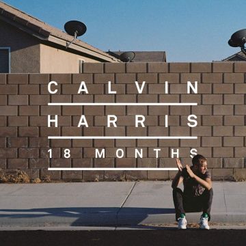 CALVIN HARRIS - 18 MONTHS