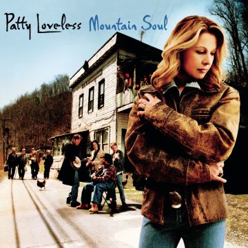 PATTY LOVELESS - MOUNTAIN SOUL