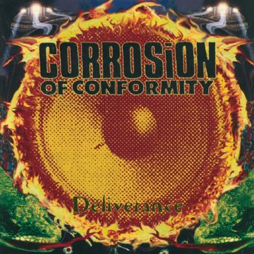 CORROSION OF CONFORMITY - DELIVERANCE