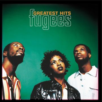 FUGEES - GREATEST HITS