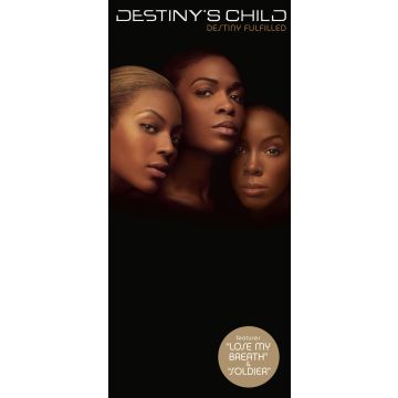 DESTINY'S CHILD - DESTINY FULFILLED