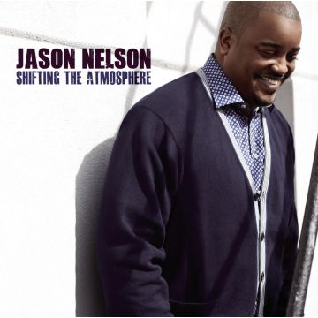 JASON NELSON - SHIFTING THE ATMOSPHERE