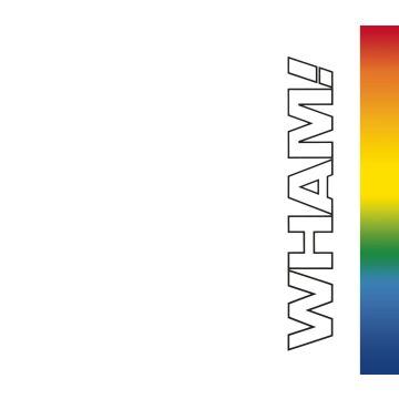 WHAM - FINAL (25TH ANNIVERSARY EDITION)