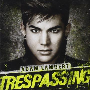 ADAM LAMBERT - TRESPASSING