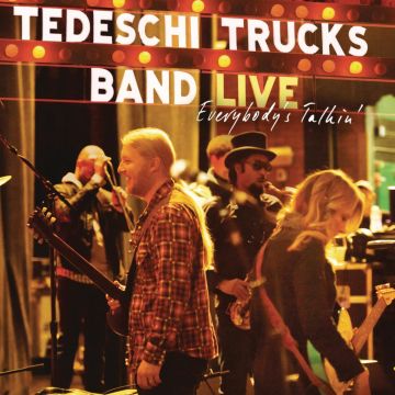 TEDESCHI TRUCKS BAND - EVERYBODY'S TALKIN'