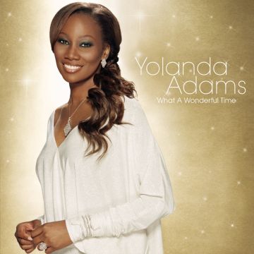 YOLANDA ADAMS - WHAT A WONDERFUL TIME