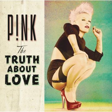 PINK - TRUTH ABOUT LOVE