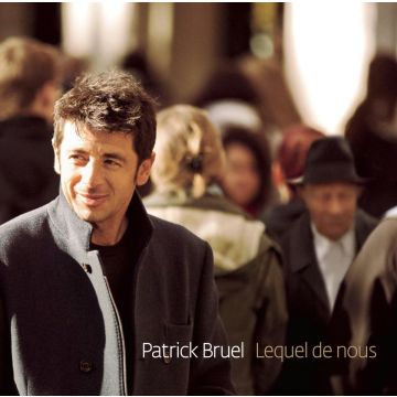 BRUEL, PATRICK - LEQUEL DE NOUS