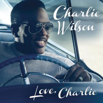 CHARLIE WILSON - LOVE CHARLIE