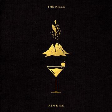 The Kills - Ash & Ice