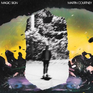 MARTIN COURTNEY - MAGIC SIGN