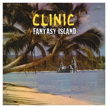 CLINIC - FANTASY ISLAND (DL CARD)