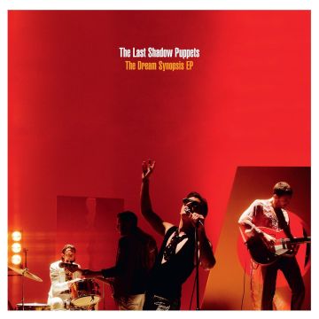 LAST SHADOW PUPPETS - DREAM SYNOPSIS (DL CARD)