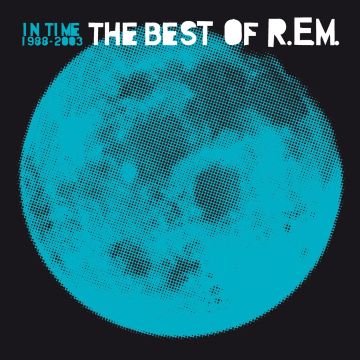 R.E.M. - IN TIME: BEST OF R.E.M. 1988-2003