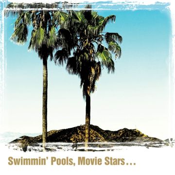 DWIGHT YOAKAM - SWIMMIN POOLS MOVIE STARS