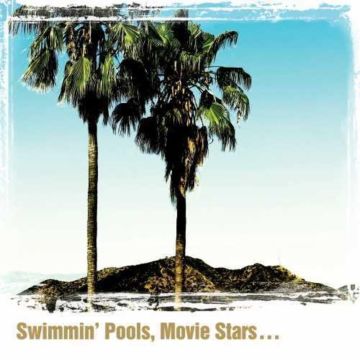 DWIGHT YOAKAM - SWIMMIN POOLS MOVIE STARS