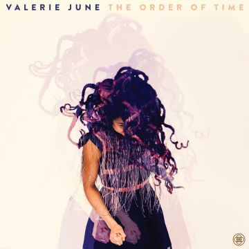 VALERIE JUNE - ORDER OF TIME