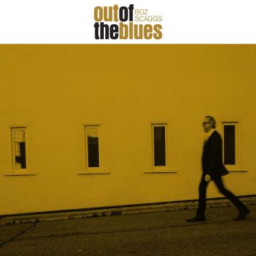 BOZ SCAGGS - OUT OF THE BLUES