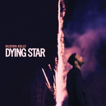 RUSTON KELLY - DYING STAR