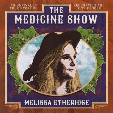 MELISSA ETHERIDGE - MEDICINE SHOW