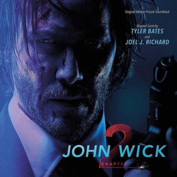 TYLER BATES & JOEL J. RICHARD John Wick: Chapter 2 - 2017 Film