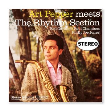 ART PEPPER - MEETS THE RHYTHM SECTION (70TH ANNIVERSARY)