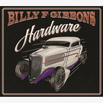 BILLY F GIBBONS - HARDWARE