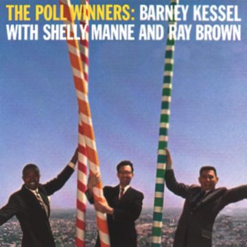 KESSEL,BARNEY & SHELLY MANNE; RAY BROWN - POLL WINNERS (CONTEMPORARY RECORDS ACOUSTIC SOUNDS SERIES)