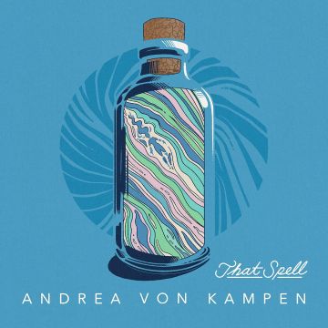 ANDREA VON KAMPEN - THAT SPELL (BONE WHITE VINYL)