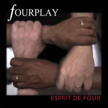 FOURPLAY - ESPRIT DE FOUR
