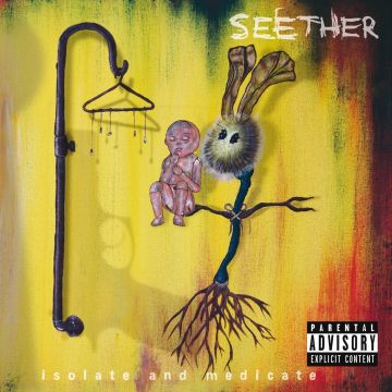 SEETHER - ISOLATE & MEDICATE