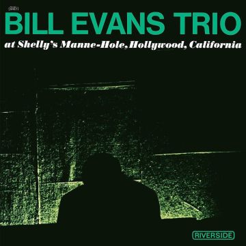 BILL TRIO EVANS - AT SHELLY'S MANNE-HOLE