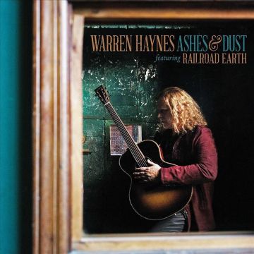 WARREN HAYNES - ASHES & DUST (FEAT. RAILROAD EARTH)