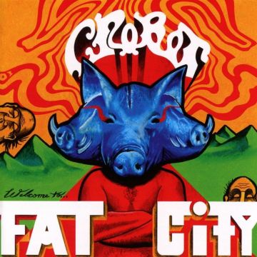 CROBOT - WELCOME TO FAT CITY