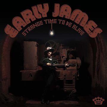 EARLY JAMES - STRANGE TIME TO BE ALIVE (BROWN SWIRL VINYL)