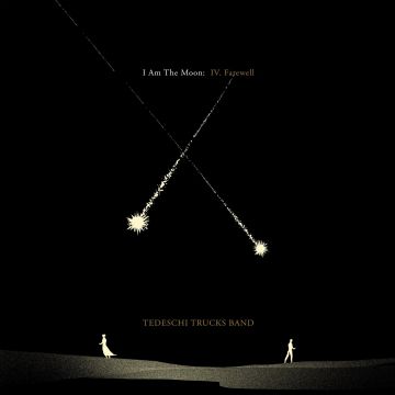 TEDESCHI TRUCKS BAND - I AM THE MOON: IV. FAREWELL