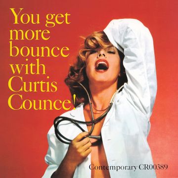 CURTIS COUNCE - YOU GET MORE BOUNCE WITH CURTIS COUNCE (IMPORT)