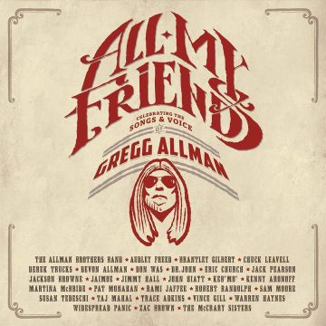 VARIOUS ARTISTS - ALL MY FRIENDS: CELEBRATING THE SONGS & VOICE OF GREGG ALLMAN (IR