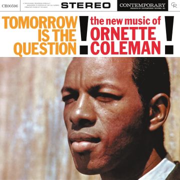 ORNETTE COLEMAN - TOMORROW IS THE QUESTION!