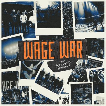 WAGE WAR - STRIPPED SESSIONS