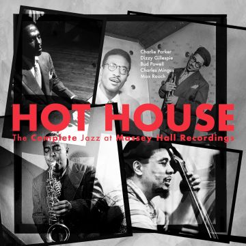 VARIOUS ARTISTS - HOT HOUSE: THE COMPLETE JAZZ AT MASSEY