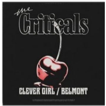 CRITICALS - CLEVER GIRL/BELMONT (RED VINYL)