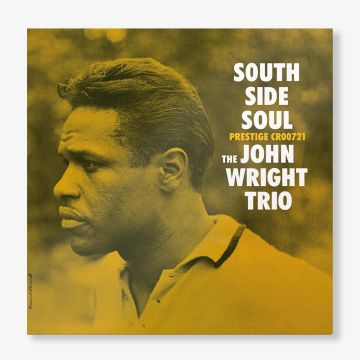 JOHN TRIO WRIGHT - SOUTH SIDE SOUL (ORIGINAL JAZZ CLASSICS SERIES) (180G)