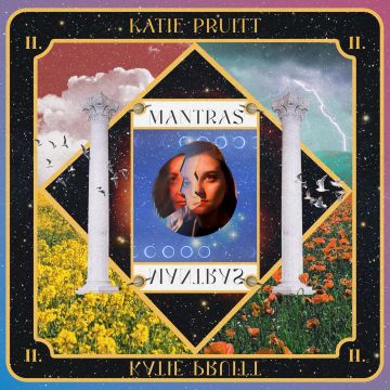 KATIE PRUITT - MANTRAS