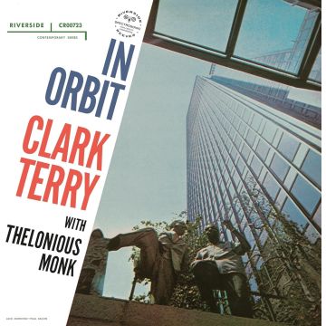TERRY,CLARK QUARTET & THELONIOUS MONK - IN ORBIT (ORIGINAL JAZZ CLASSICS SERIES)