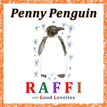 RAFFI & GOOD LOVELIES - PENNY PENGUIN