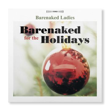 BARENAKED LADIES - BARENAKED FOR THE HOLIDAYS